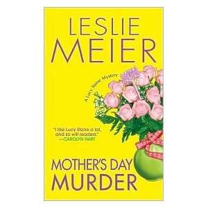 Mothers Day Murder (Lucy Stone Series #15) by Leslie 