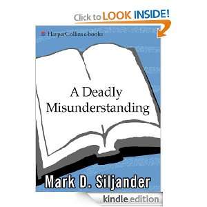 Deadly Misunderstanding: Mark D. Siljander, John David Mann:  