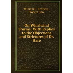   and Strictures of Dr. Hare. Robert Hare William C. Redfield  Books