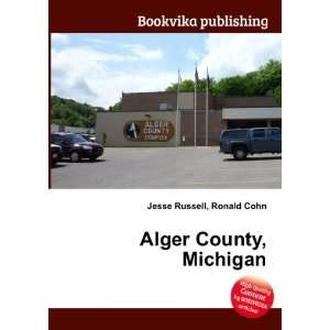  Alger County, Michigan Ronald Cohn Jesse Russell Books