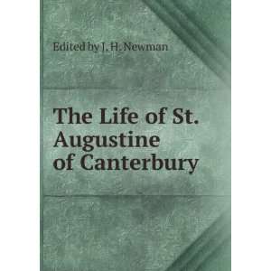  The Life of St. Augustine of Canterbury Edited by J. H 