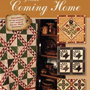 COMING HOME Jo Morton Quilt Patchwork Applique NEW BOOK Projects 