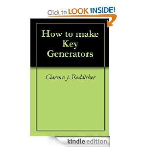  How to make Key Generators eBook Clarence j. Roddicker 