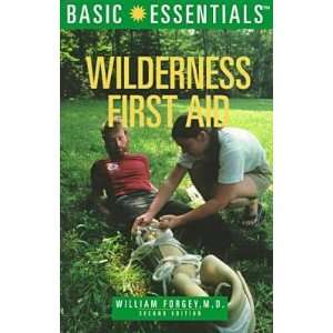 Basic Essentials Wilderness First Aid Guide Book / Forgey 