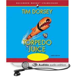   Juice (Audible Audio Edition) Tim Dorsey, George Wilson Books