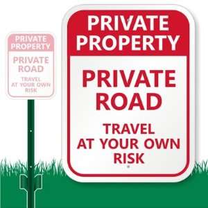  Private Property Private Road Travel At Your Own Risk 