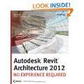 Autodesk Revit Architecture 2012 No Experience Required (Autodesk 